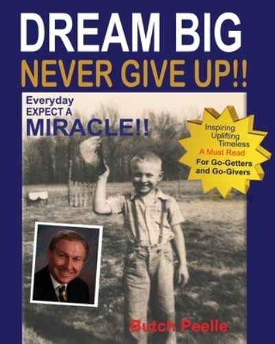 Cover for Butch Peelle · Dream Big Never Give Up (Paperback Book) (2014)