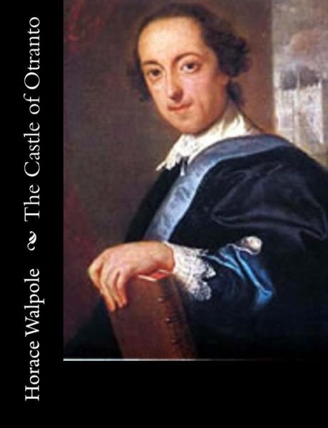 Cover for Horace Walpole · The Castle of Otranto (Paperback Bog) (2014)