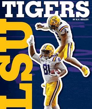 Cover for K C Kelley · Lsu Tigers (Hardcover Book) (2021)