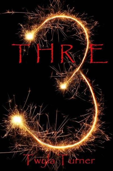 Cover for Twyla Turner · Three (Paperback Book) (2014)
