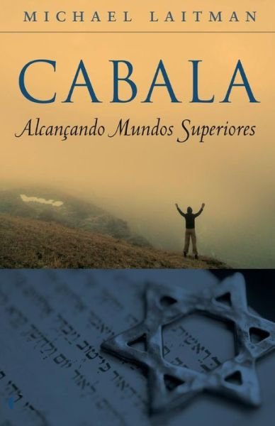 Cover for Michael Laitman · Cabala - Alcancando Mundos Superiores (Pocketbok) (2015)