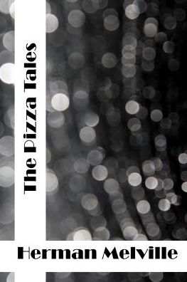 Cover for Herman Melville · The Piazza Tales: (Herman Melville Classics Collection) (Pocketbok) (2015)