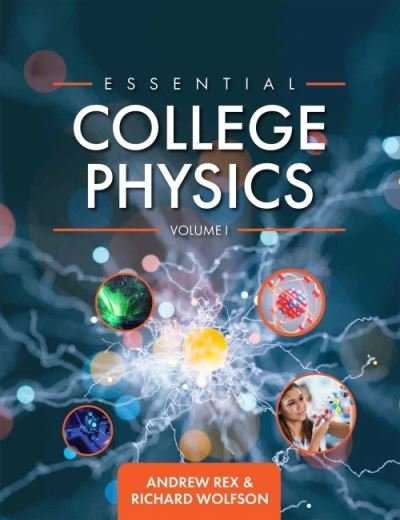 Cover for Andrew Rex · Essential College Physics Volume I (Paperback Book) (2020)