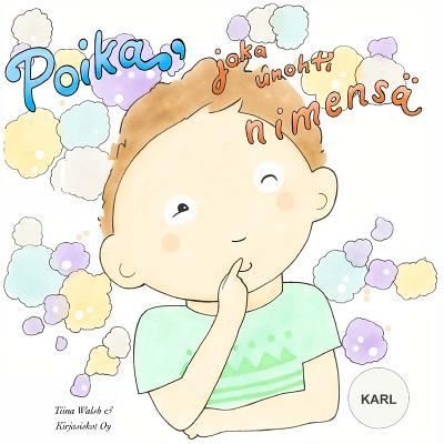 Cover for Tiina Walsh · Poika, joka unohti nimensa KARL (Paperback Book) (2016)