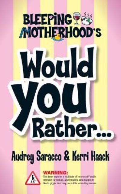Cover for Kerri Haack · Bleeping Motherhood's Would You Rather... (Paperback Bog) (2015)
