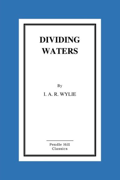 Cover for I A R Wylie · Dividing Waters (Paperback Bog) (2015)