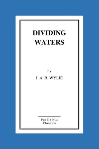 Cover for I A R Wylie · Dividing Waters (Pocketbok) (2015)