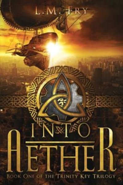 Cover for L M Fry · Into Aether (Pocketbok) (2016)