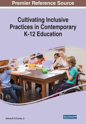 Cover for Cultivating Inclusive Practices in Contemporary K-12 Education (Paperback Bog) (2018)