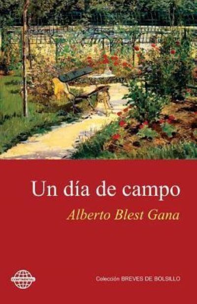 Cover for Alberto Blest Gana · Un dia de campo (Pocketbok) (2016)