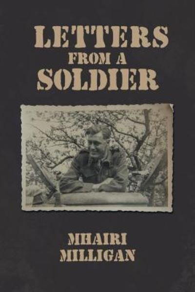 Cover for Mhairi Milligan · Letters from a Soldier (Pocketbok) (2017)