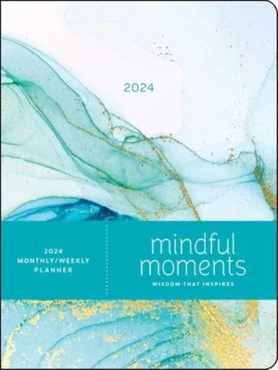 Cover for Andrews McMeel Publishing · Mindful Moments 12-Month 2024 Monthly / Weekly Planner Calendar (Calendar) (2023)