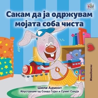 Cover for Shelley Admont · I Love to Keep My Room Clean (Macedonian Children's Book) (Bok) (2022)