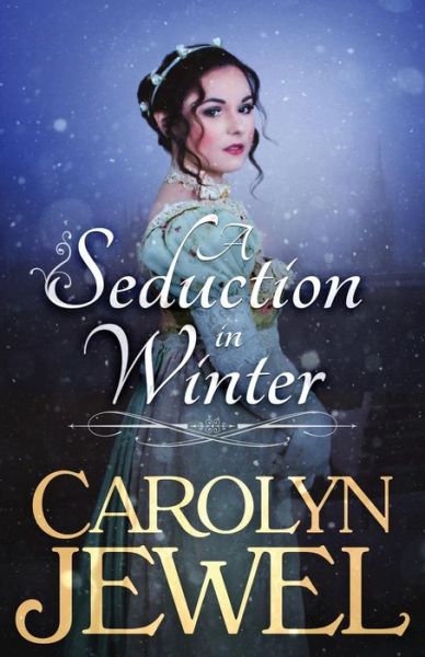 Cover for Carolyn Jewel · A Seduction in Winter (Paperback Book) (2016)