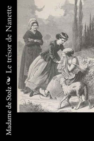 Cover for Madame De Stolz · Le tresor de Nanette (Taschenbuch) (2016)
