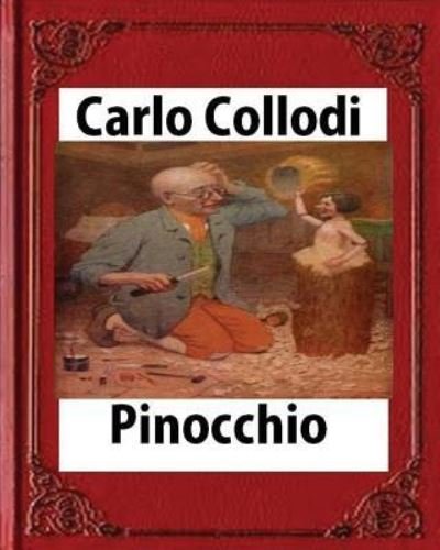 Cover for Carlo Collodi · Pinocchio, by Carlo Collodi (Paperback Bog) (2016)