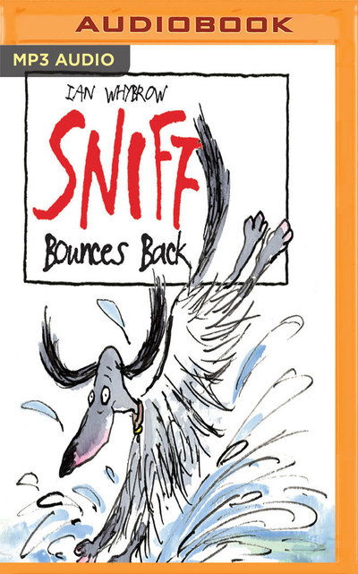 Sniff Bounces Back - Dominic Taylor - Musiikki - Audible Studios on Brilliance - 9781536632330 - tiistai 24. tammikuuta 2017