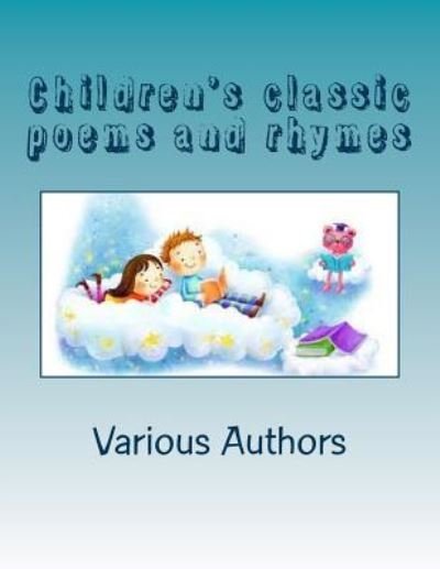 Cover for Various Authors · Children's classic poems and rhymes (Pocketbok) (2016)