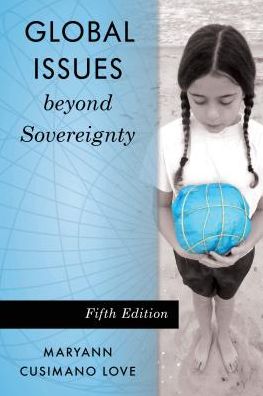 Cover for Maryann Cusimano Love · Global Issues beyond Sovereignty (Hardcover Book) [Fifth edition] (2019)