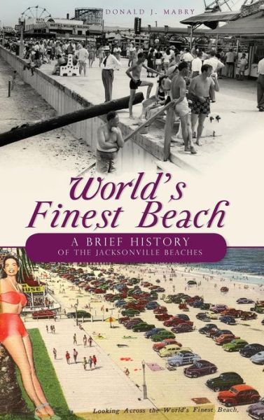 Cover for Donald J Mabry · World's Finest Beach (Hardcover Book) (2010)
