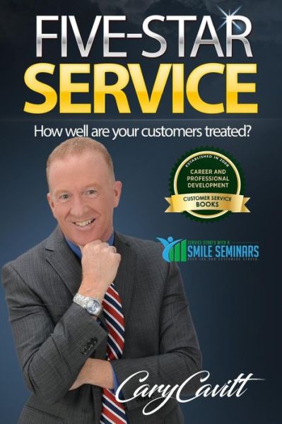 Five-Star Service - Cary Jon Cavitt - Books - Createspace Independent Publishing Platf - 9781542543330 - January 18, 2017