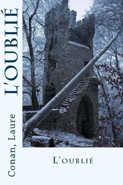 Cover for Conan Laure · L'oublie (Paperback Book) (2017)