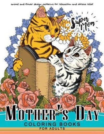 Cover for Adult Coloring Books · Mother's Day Coloring Book for Adutls (Pocketbok) (2017)