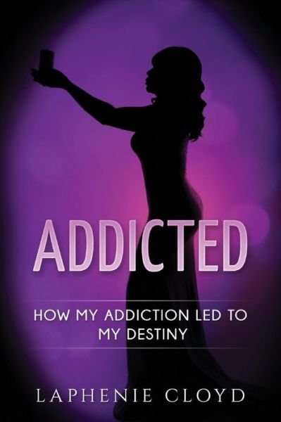 Cover for Laphenie Cloyd · Addicted (Paperback Book) (2017)