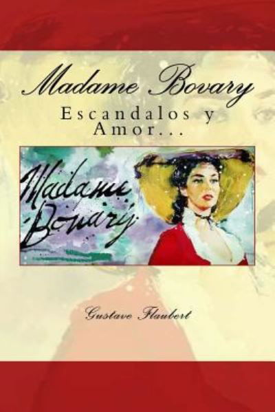 Cover for Gustave Flaubert · Madame Bovary (Spanish) Edition (Paperback Bog) (2017)