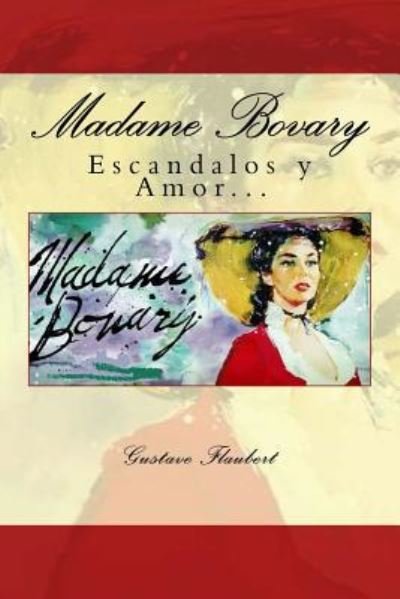 Cover for Gustave Flaubert · Madame Bovary (Spanish) Edition (Paperback Book) (2017)