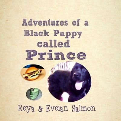 Cover for Eveian Salmon · Adventures of a Black Puppy called Prince (Paperback Bog) (2017)