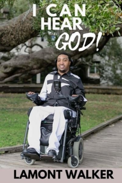 Cover for Lamont Walker · I Can Hear God (Paperback Book) (2017)