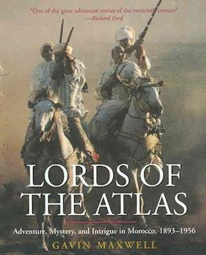 Cover for Gavin Maxwell · Lords of the Atlas: The Rise and Fall of the House of Glaoua, 1893-1956 (Paperback Book) (2002)