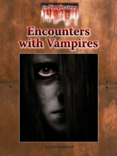 Cover for David Robson · Encounters with Vampires (Vampire Library) (Innbunden bok) (2010)