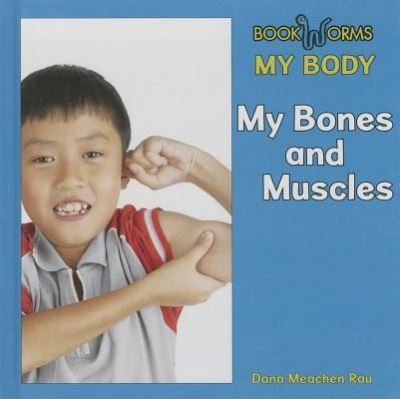 Cover for Dana Meachen Rau · My bones and muscles (Book) [2nd edition] (2013)