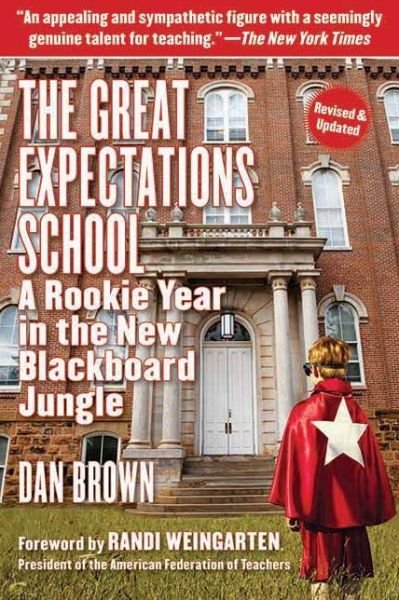 Cover for Dan Brown · The Great Expectations School: A Rookie Year in the New Blackboard Jungle (Taschenbuch) (2011)