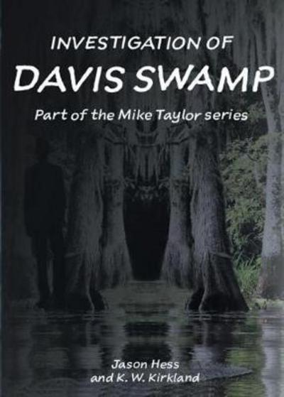 Cover for Jason Hess · Investigation of Davis Swamp - Mike Taylor (Paperback Book) (2016)