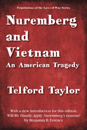 Cover for Telford Taylor · Nuremberg and Vietnam - Foundations of the Laws of War (Paperback Bog) [Lawbook Exchange edition] (2010)