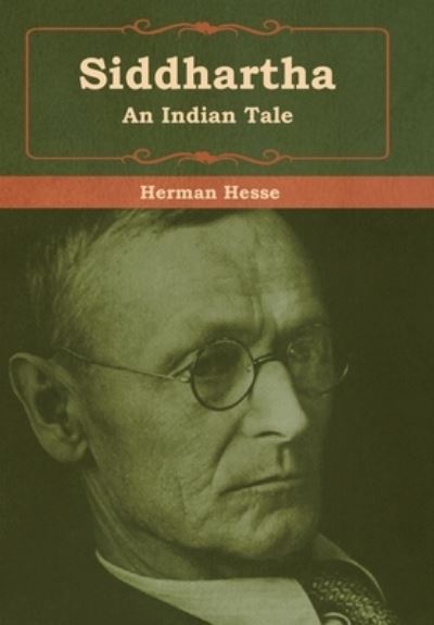 Siddhartha - Herman Hesse - Books - Bibliotech Press - 9781618956330 - August 3, 2019