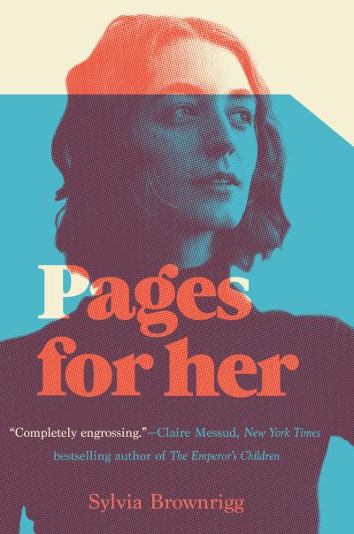 Cover for Sylvia Brownrigg · Pages for her (Book) [First Counterpoint hardcover edition. edition] (2017)