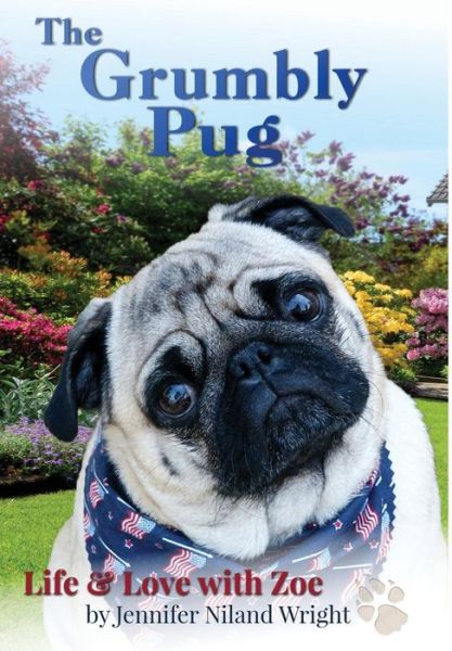 Cover for Jennifer Niland Wright · The Grumbly Pug (Hardcover Book) (2017)