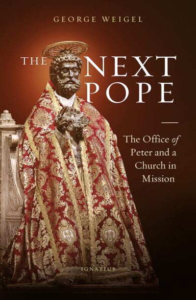 Cover for George Weigel · Next Pope (Book) (2020)