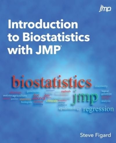 Cover for Steve Figard · Introduction to Biostatistics with JMP (Paperback Book) (2019)