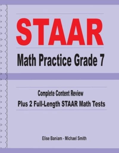 STAAR Math Practice Grade 7 - Michael Smith - Books - Math Notion - 9781636200330 - November 1, 2020