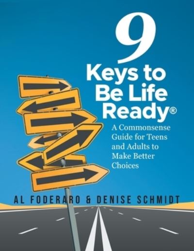 9 Keys to Be Life Ready - Al Foderaro - Other - Branding, Writers - 9781639452330 - December 12, 2021