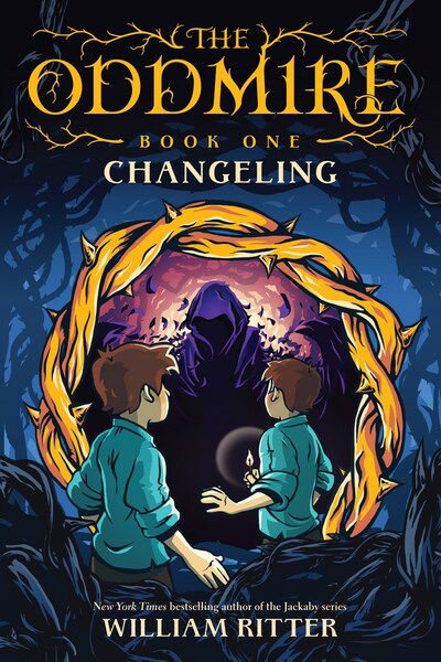 The Oddmire, Book 1: Changeling - William Ritter - Books - Workman Publishing - 9781643750330 - April 14, 2020