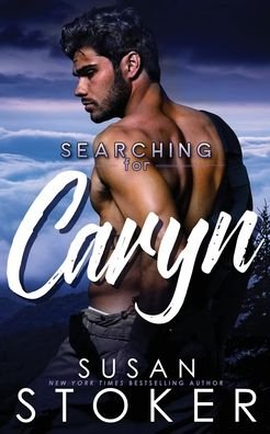 Cover for Susan Stoker · Searching for Caryn - Eagle Point Search &amp; Rescue (Paperback Book) (2023)