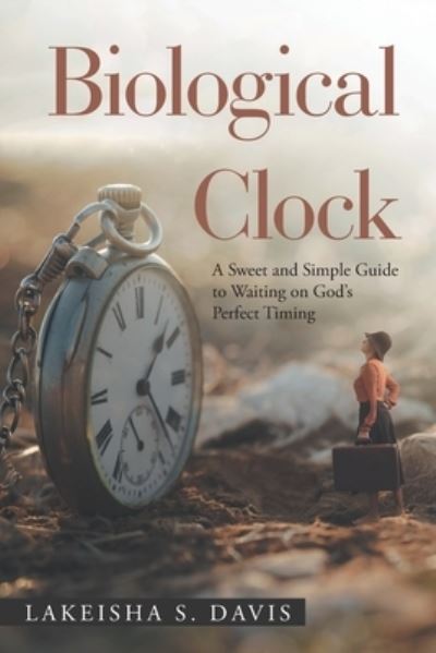 Cover for Lakeisha S Davis · Biological Clock (Paperback Book) (2021)