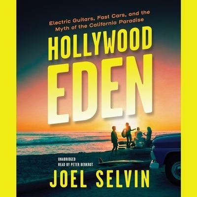 Cover for Joel Selvin · Hollywood Eden (CD) (2021)