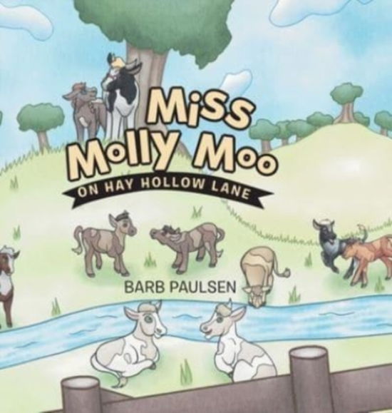 Cover for Barb Paulsen · Miss Molly Moo (Hardcover Book) (2021)